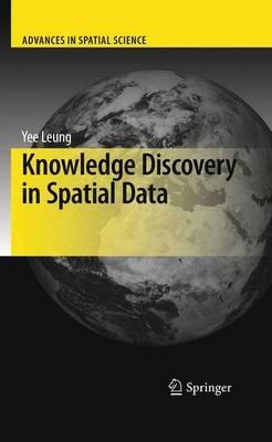 Knowledge Discovery in Spatial Data - Yee Leung - cover