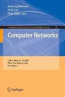 Computer Networks: 16th Conference, CN 2009, Wisla, Poland, June 16-20, 2009. Proceedings