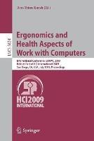 Ergonomics and Health Aspects of Work with Computers: International Conference, EHAWC 2009, Held as Part of HCI International 2009, San Diego, CA, USA, July 19-24, 2009, Proceedings - cover
