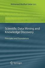 Scientific Data Mining and Knowledge Discovery: Principles and Foundations