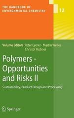 Polymers - Opportunities and Risks II: Sustainability, Product Design and Processing