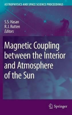 Magnetic Coupling between the Interior and Atmosphere of the Sun - cover