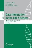 Data Integration in the Life Sciences: 6th International Workshop, DILS 2009, Manchester, UK, July 20-22, 2009, Proceedings - cover