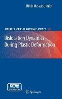 Dislocation Dynamics During Plastic Deformation