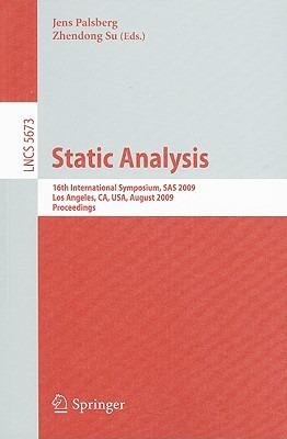 Static Analysis: 16th International Symposium, SAS 2009, Los Angeles, CA, USA, August 9-11, 2009, Proceedings - cover