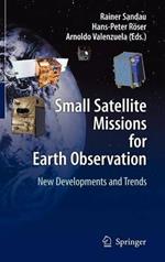 Small Satellite Missions for Earth Observation: New Developments and Trends