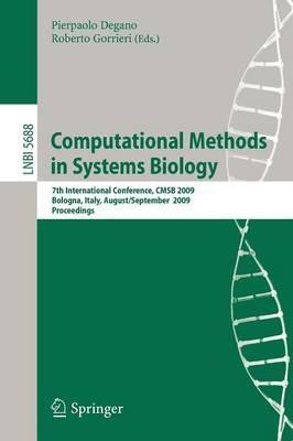 Computational Methods in Systems Biology: 7th International Conference, CMSB 2009 - cover