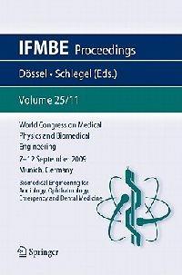 World Congress on Medical Physics and Biomedical Engineering September 7 - 12, 2009 Munich, Germany: Vol. 25/XI Biomedical Engineering for Audiology, Ophthalmology, Emergency and Dental Medicine - cover