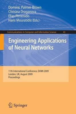 Engineering Applications of Neural Networks: 11th International Conference, EANN 2009, London, UK, August 27-29, 2009, Proceedings - cover