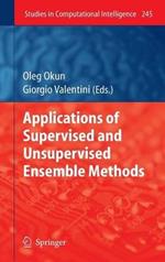 Applications of Supervised and Unsupervised Ensemble Methods