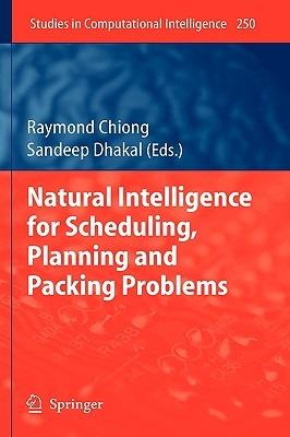 Natural Intelligence for Scheduling, Planning and Packing Problems - cover