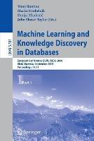 Machine Learning and Knowledge Discovery in Databases: European Conference, ECML PKDD 2009, Bled, Slovenia, September 7-11, 2009, Proceedings, Part I - cover