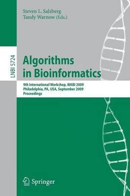 Algorithms in Bioinformatics: 9th International Workshop, WABI 2009, Philadelphia, USA, September 12-13, 2009. Proceedings - cover