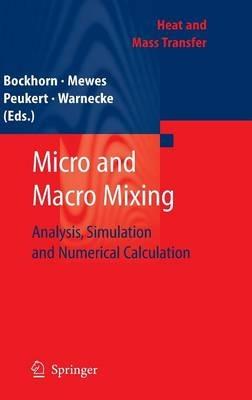 Micro and Macro Mixing: Analysis, Simulation and Numerical Calculation - cover