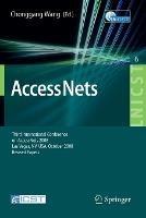 Access Nets: Third International Conference on Access Networks, AccessNets 2008, Las Vegas, NV, USA, October 15-17, 2008. Revised Papers - cover
