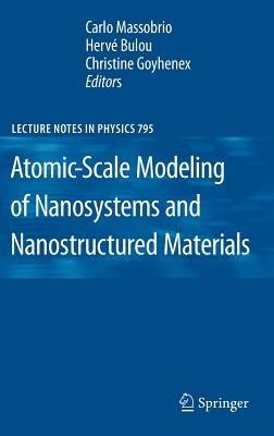 Atomic-Scale Modeling of Nanosystems and Nanostructured Materials - cover
