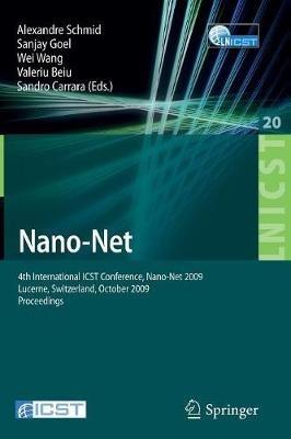 Nano-Net: 4th International ICST Conference,  Nano-Net 2009, Lucerne, Switzerland, October 18-20, 2009, Proceedings - cover
