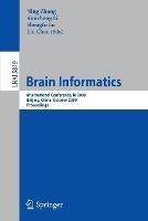 Brain Informatics: International Conference, BI 2009, Beijing, China, October 22-24, Proceedings - cover