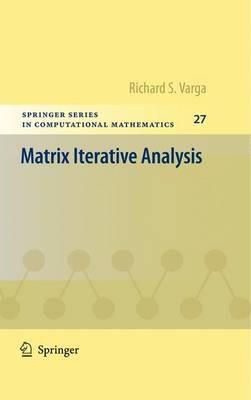 Matrix Iterative Analysis - Richard S Varga - cover