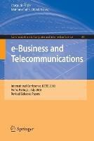 e-Business and Telecommunications: International Conference, ICETE 2008, Porto, Portugal, July 26-29, 2008, Revised Selected Papers - cover