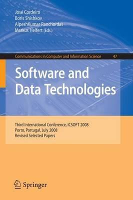 Software and Data Technolgoies: Third International Conference, ICSOFT 2008, Porto, Portugal, July 22-24, 2008 - cover