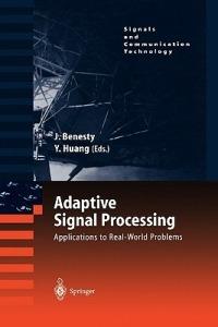 Adaptive Signal Processing: Applications to Real-World Problems - cover