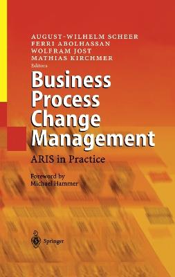 Business Process Change Management: ARIS in Practice - cover