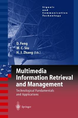 Multimedia Information Retrieval and Management: Technological Fundamentals and Applications - cover