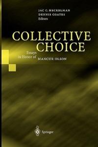 Collective Choice: Essays in Honor of MANCUR OLSON - cover