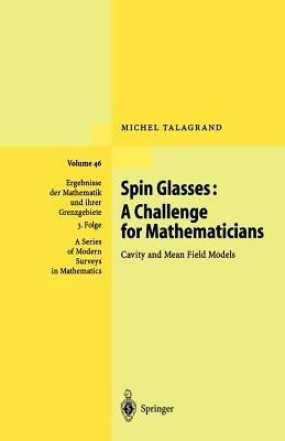 Spin Glasses: A Challenge for Mathematicians: Cavity and Mean Field Models - cover