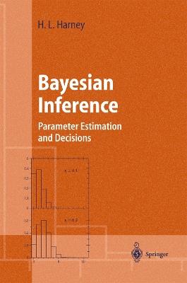 Bayesian Inference: Parameter Estimation and Decisions - Hanns L. Harney - cover