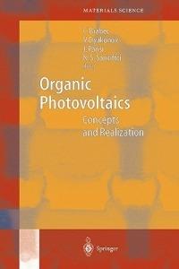 Organic Photovoltaics: Concepts and Realization - cover
