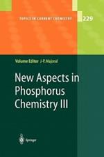 New Aspects in Phosphorus Chemistry III