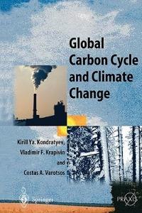 Global Carbon Cycle and Climate Change - Kirill Y. Kondratyev,Vladimir F. Krapivin - cover