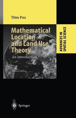 Mathematical Location and Land Use Theory: An Introduction - Tönu Puu - cover
