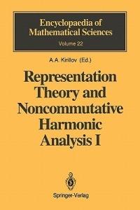 Representation Theory and Noncommutative Harmonic Analysis I: Fundamental Concepts. Representations of Virasoro and Affine Algebras - cover