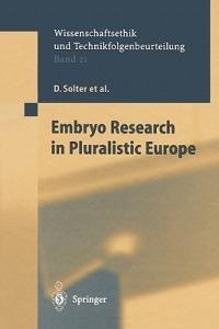 Embryo Research in Pluralistic Europe - D. Solter,D. Beyleveld,M.B. Friele - cover