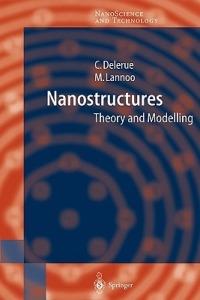 Nanostructures: Theory and Modeling - Christophe Jean Delerue,Michel Lannoo - cover