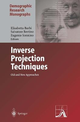 Inverse Projection Techniques: Old and New Approaches - cover