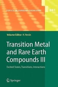 Transition Metal and Rare Earth Compounds III: Excited States, Transitions, Interactions - cover