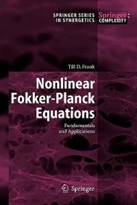 Nonlinear Fokker-Planck Equations: Fundamentals and Applications - T.D. Frank - cover