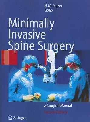 Minimally Invasive Spine Surgery: A Surgical Manual - cover