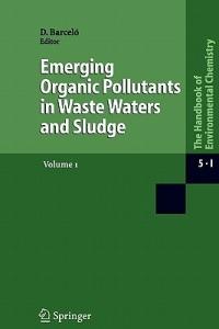 Emerging Organic Pollutants in Waste Waters and Sludge - cover