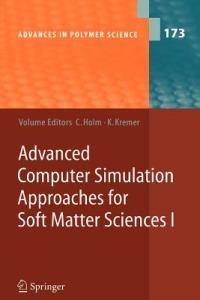 Advanced Computer Simulation Approaches for Soft Matter Sciences I - cover