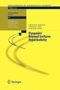 Dynamics Beyond Uniform Hyperbolicity: A Global Geometric and Probabilistic Perspective - Christian Bonatti,Lorenzo J. Díaz,Marcelo Viana - cover