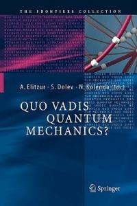 Quo Vadis Quantum Mechanics? - cover