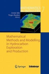 Mathematical Methods and Modelling in Hydrocarbon Exploration and Production - cover