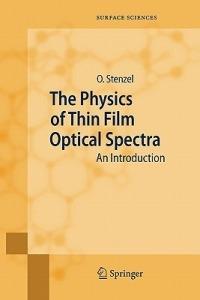 The Physics of Thin Film Optical Spectra: An Introduction - Olaf Stenzel - cover