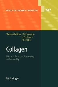 Collagen: Primer in Structure, Processing and Assembly - cover