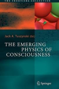 The Emerging Physics of Consciousness - cover